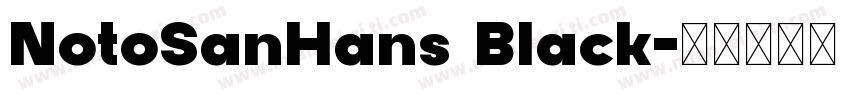 NotoSanHans Black字体转换